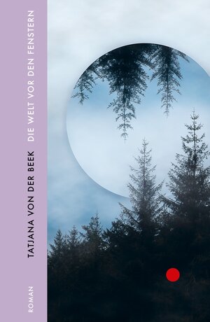 Buchcover Die Welt vor den Fenstern | Tatjana von der Beek | EAN 9783753000626 | ISBN 3-7530-0062-0 | ISBN 978-3-7530-0062-6
