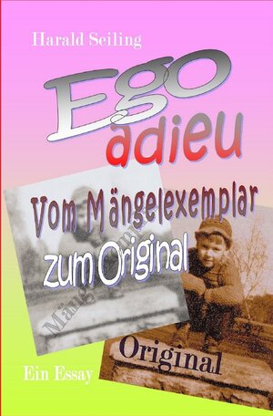 Buchcover Ego adieu | Harald Seiling | EAN 9783753100142 | ISBN 3-7531-0014-5 | ISBN 978-3-7531-0014-2