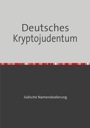 Buchcover Deutsches Kryptojudentum | Robert Brockmann | EAN 9783753101187 | ISBN 3-7531-0118-4 | ISBN 978-3-7531-0118-7