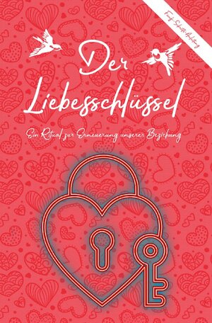 Buchcover Der Liebesschlüssel (Einband) | Robert Riedl | EAN 9783753101996 | ISBN 3-7531-0199-0 | ISBN 978-3-7531-0199-6
