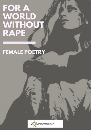 Buchcover For a World Without Rape | Women against RAPE | EAN 9783753102382 | ISBN 3-7531-0238-5 | ISBN 978-3-7531-0238-2