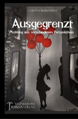 Buchcover Ausgegrenzt | Carsten Burkhardt | EAN 9783753104812 | ISBN 3-7531-0481-7 | ISBN 978-3-7531-0481-2