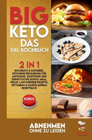 Buchcover BIG KETO – Das XXL Kochbuch | Charlie's Kitchen | EAN 9783753110189 | ISBN 3-7531-1018-3 | ISBN 978-3-7531-1018-9