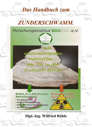 Buchcover Veröffentlichungen des Forschungsinstitutes Biopol / Handbuch zum Zunderschwamm | Wilfried Rühle | EAN 9783753110479 | ISBN 3-7531-1047-7 | ISBN 978-3-7531-1047-9