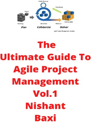 Buchcover The Ultimate Guide To Agile Project Management Vol.1 | Nishant Baxi | EAN 9783753111490 | ISBN 3-7531-1149-X | ISBN 978-3-7531-1149-0