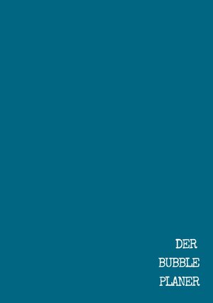 Buchcover Der Bubble-Planer | Katrin Wczasek | EAN 9783753113531 | ISBN 3-7531-1353-0 | ISBN 978-3-7531-1353-1