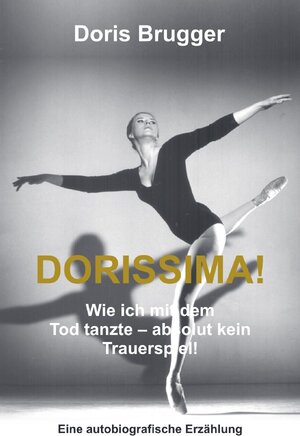 Buchcover Dorissima! | Doris Brugger | EAN 9783753113555 | ISBN 3-7531-1355-7 | ISBN 978-3-7531-1355-5
