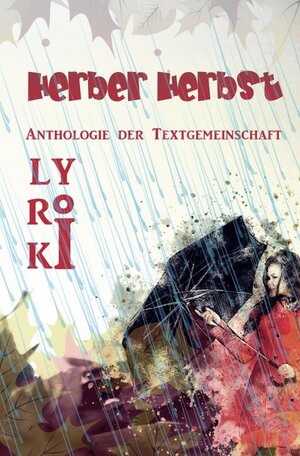 Buchcover Herber Herbst | Anthologie Textgemeinschaft | EAN 9783753113562 | ISBN 3-7531-1356-5 | ISBN 978-3-7531-1356-2