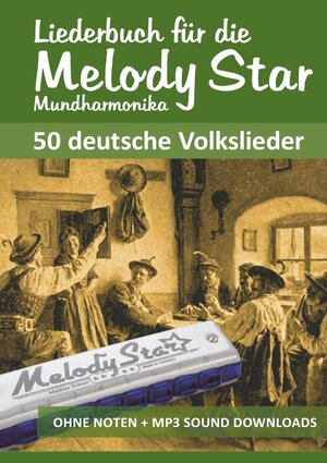 Buchcover Harmonica Songbooks / Liederbuch für die Melody Star Mundharmonika - 50 deutsche Volkslieder | Reynhard Boegl | EAN 9783753119427 | ISBN 3-7531-1942-3 | ISBN 978-3-7531-1942-7