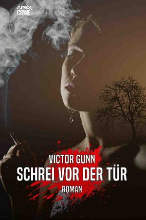 Buchcover SCHREI VOR DER TÜR | Victor Gunn | EAN 9783753123264 | ISBN 3-7531-2326-9 | ISBN 978-3-7531-2326-4