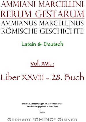 Buchcover Ammianus Marcellinus, Römische Geschichte / Ammianus Marcellinus Römische Geschichte XVI. | Ammianus Marcellinus | EAN 9783753124544 | ISBN 3-7531-2454-0 | ISBN 978-3-7531-2454-4