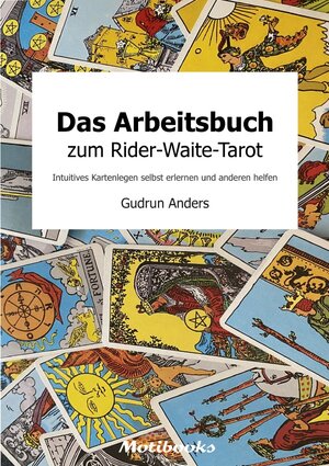 Buchcover Das Arbeitsbuch zum Rider-Waite-Tarot | Gudrun Anders | EAN 9783753126968 | ISBN 3-7531-2696-9 | ISBN 978-3-7531-2696-8