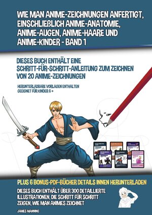 Buchcover Wie Man Anime-Zeichnungen Anfertigt, Einschließlich Anime-Anatomie, Anime-Augen, Anime-Haare und Anime-Kinder - Band 1 - (Dieses Buch Enthält Eine Schritt-Für-Schritt-Anleitung zum Zeichnen von 20 Anime-Zeichnungen) | James Manning | EAN 9783753129297 | ISBN 3-7531-2929-1 | ISBN 978-3-7531-2929-7