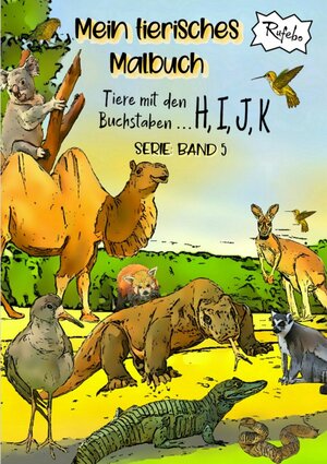 Buchcover Mein tierisches Malbuch | Rufebo * | EAN 9783753130903 | ISBN 3-7531-3090-7 | ISBN 978-3-7531-3090-3
