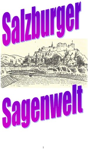 Buchcover Salzburger Sagenwelt | Friedrich Moser | EAN 9783753135267 | ISBN 3-7531-3526-7 | ISBN 978-3-7531-3526-7