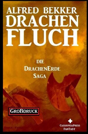 Buchcover Die Drachenerde Saga 1: Drachenfluch | Alfred Bekker | EAN 9783753135359 | ISBN 3-7531-3535-6 | ISBN 978-3-7531-3535-9