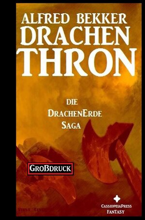 Buchcover Die Drachenerde Saga 3: Drachenthron | Alfred Bekker | EAN 9783753135465 | ISBN 3-7531-3546-1 | ISBN 978-3-7531-3546-5
