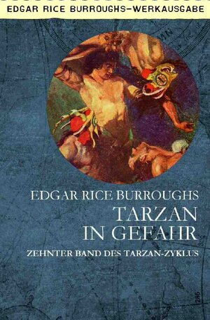 Buchcover TARZAN IN GEFAHR | Edgar Rice Burroughs | EAN 9783753136370 | ISBN 3-7531-3637-9 | ISBN 978-3-7531-3637-0