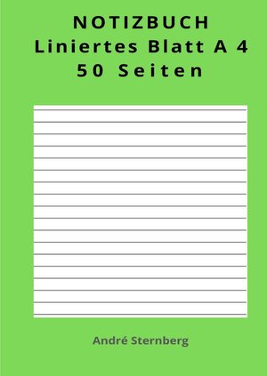 Buchcover Liniertes Blatt A4 (21*29,7 cm) | Andre Sternberg | EAN 9783753144894 | ISBN 3-7531-4489-4 | ISBN 978-3-7531-4489-4