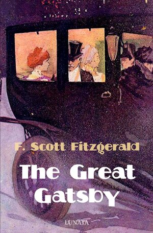 Buchcover The Great Gatsby | F. Scott Fitzgerald | EAN 9783753145600 | ISBN 3-7531-4560-2 | ISBN 978-3-7531-4560-0