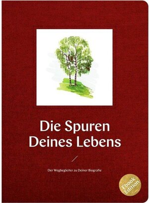 Buchcover Die Spuren Deines Lebens / Der Wegbegleiter zu Deiner Biografie | Stephan Gabriel | EAN 9783753149950 | ISBN 3-7531-4995-0 | ISBN 978-3-7531-4995-0