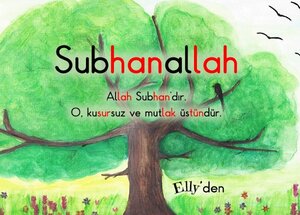 Buchcover Al Asma Ul Husna / Subhanallah | Elly A. | EAN 9783753154718 | ISBN 3-7531-5471-7 | ISBN 978-3-7531-5471-8