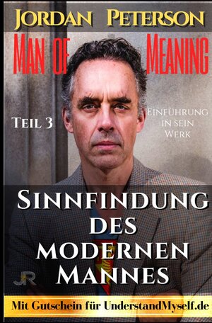 Buchcover Dr. Jordan Peterson - Man of Meaning. Eine Einführung in sein Werk. | Johnny Rockermeier | EAN 9783753155142 | ISBN 3-7531-5514-4 | ISBN 978-3-7531-5514-2