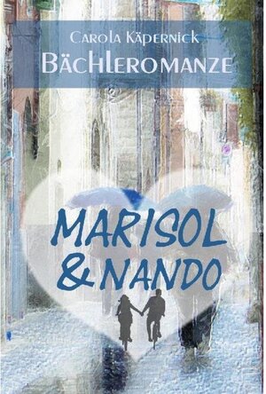 Buchcover Marisol und Nando | Carola Käpernick | EAN 9783753158792 | ISBN 3-7531-5879-8 | ISBN 978-3-7531-5879-2