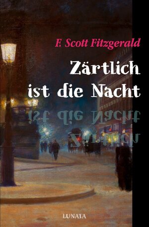 Buchcover Zärtlich ist die Nacht | F. Scott Fitzgerald | EAN 9783753162027 | ISBN 3-7531-6202-7 | ISBN 978-3-7531-6202-7