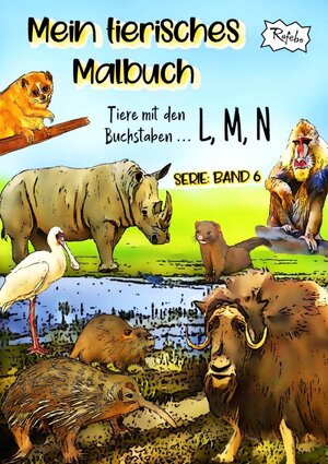 Buchcover Mein tierisches Malbuch | Rufebo * | EAN 9783753163567 | ISBN 3-7531-6356-2 | ISBN 978-3-7531-6356-7