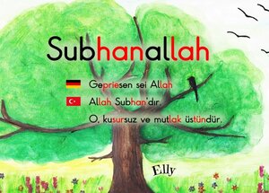 Buchcover Al Asma Ul Husna / Subhanallah | Ellys Kinderwelt | EAN 9783753164328 | ISBN 3-7531-6432-1 | ISBN 978-3-7531-6432-8