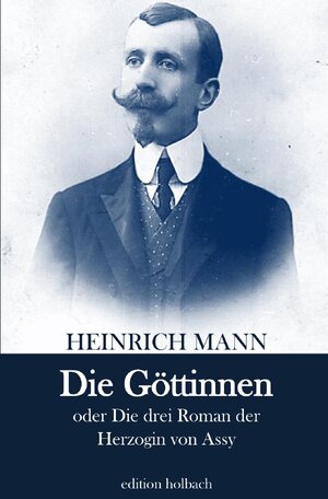 Buchcover Die Göttinnen | Heinrich Mann | EAN 9783753170305 | ISBN 3-7531-7030-5 | ISBN 978-3-7531-7030-5