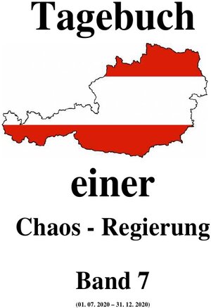 Buchcover Tagebuch einer Chaos - Regierung / Tagebuch einer Chaos - Regierung Band 7 | Friedrich Moser | EAN 9783753175591 | ISBN 3-7531-7559-5 | ISBN 978-3-7531-7559-1
