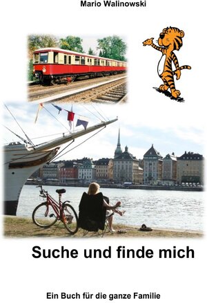 Buchcover Suche und finde mich | Mario Walinowski | EAN 9783753175607 | ISBN 3-7531-7560-9 | ISBN 978-3-7531-7560-7