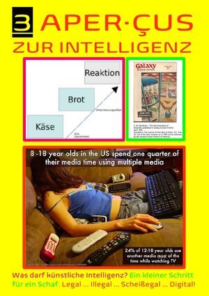 Buchcover 3 APER·ÇUS ZUR INTELLIGENZ (Was darf künstliche Intelligenz? | Concept Public Files | EAN 9783753175669 | ISBN 3-7531-7566-8 | ISBN 978-3-7531-7566-9