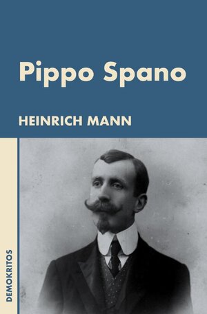 Buchcover Pippo Spano | Heinrich Mann | EAN 9783753178677 | ISBN 3-7531-7867-5 | ISBN 978-3-7531-7867-7