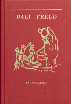 Buchcover Dali - Freud. An Obsession  | EAN 9783753301334 | ISBN 3-7533-0133-7 | ISBN 978-3-7533-0133-4