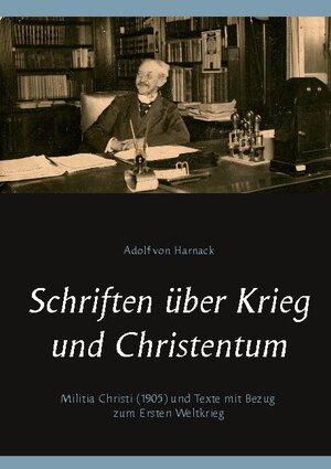 Buchcover Schriften über Krieg und Christentum | Adolf von Harnack | EAN 9783753417592 | ISBN 3-7534-1759-9 | ISBN 978-3-7534-1759-2