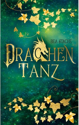Buchcover Drachentanz | Bea Stache | EAN 9783753418902 | ISBN 3-7534-1890-0 | ISBN 978-3-7534-1890-2