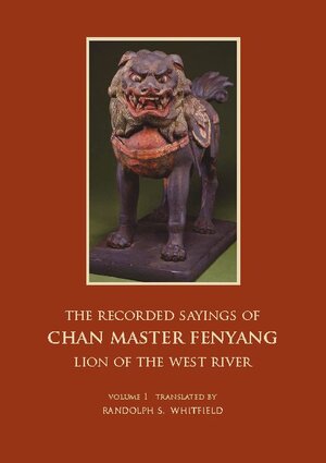 Buchcover The Recorded Sayings of Chan Master Fenyang Wude | Randolph S. Whitfield | EAN 9783753418926 | ISBN 3-7534-1892-7 | ISBN 978-3-7534-1892-6