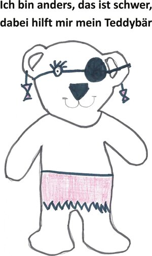 Buchcover Ich bin anders, das ist schwer, dabei hilft mir mein Teddybär | Bärbel Saße | EAN 9783753425245 | ISBN 3-7534-2524-9 | ISBN 978-3-7534-2524-5