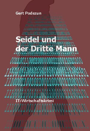 Buchcover Herr Seidel und der Dritte Mann | Gert Podszun | EAN 9783753427911 | ISBN 3-7534-2791-8 | ISBN 978-3-7534-2791-1