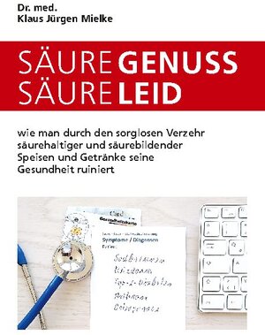 Buchcover Säuregenuss - Säureleid | Klaus Jürgen Mielke | EAN 9783753437248 | ISBN 3-7534-3724-7 | ISBN 978-3-7534-3724-8