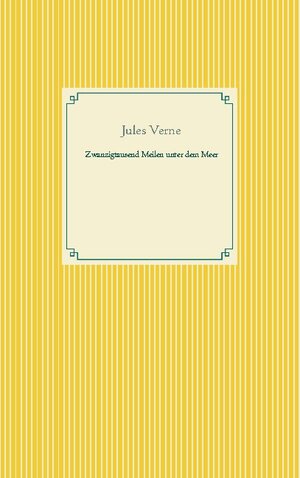 Buchcover Zwanzigtausend Meilen unter dem Meer | Jules Verne | EAN 9783753440590 | ISBN 3-7534-4059-0 | ISBN 978-3-7534-4059-0