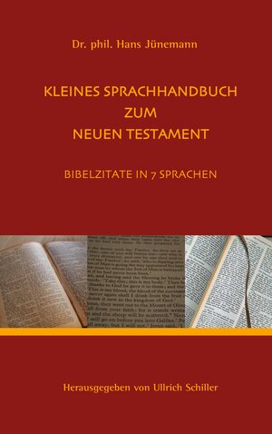 Buchcover Kleine Sprachhandbuch zum Neuen Testament | Hans Jünemann | EAN 9783753445489 | ISBN 3-7534-4548-7 | ISBN 978-3-7534-4548-9