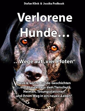 Buchcover Vergessene Hunde...Wege auf vier Pfoten | Stefan Klink | EAN 9783753453651 | ISBN 3-7534-5365-X | ISBN 978-3-7534-5365-1