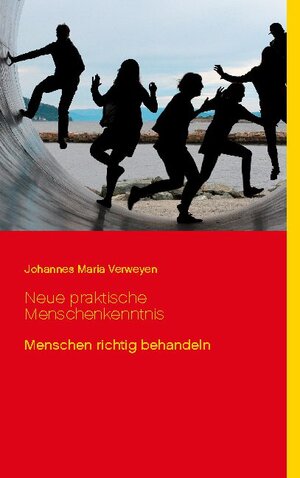 Buchcover Neue praktische Menschenkenntnis | Johannes Maria Verweyen | EAN 9783753461236 | ISBN 3-7534-6123-7 | ISBN 978-3-7534-6123-6