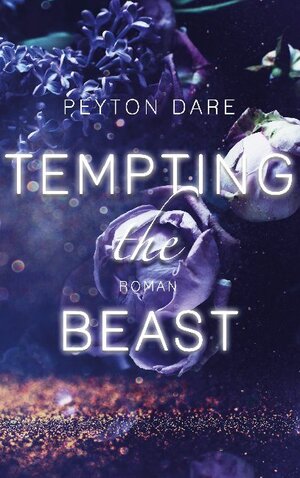 Buchcover Tempting the Beast | Peyton Dare | EAN 9783753462226 | ISBN 3-7534-6222-5 | ISBN 978-3-7534-6222-6