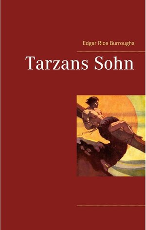 Buchcover Tarzans Sohn | Edgar Rice Burroughs | EAN 9783753467658 | ISBN 3-7534-6765-0 | ISBN 978-3-7534-6765-8