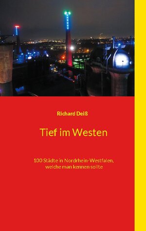 Buchcover Tief im Westen | Richard Deiß | EAN 9783753471501 | ISBN 3-7534-7150-X | ISBN 978-3-7534-7150-1